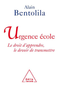 Urgence école - le droit d'apprendre, le devoir de transmettre