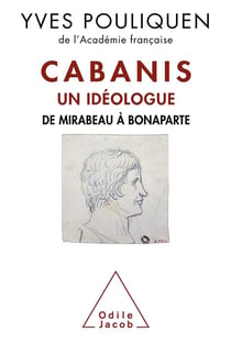 Cabanis - un idéologue