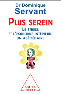 Plus serein - le stress et l'équilibre intérieur, un abécédaire