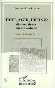 Dire, agir, définir : Dictionnaires et langue ordinaire