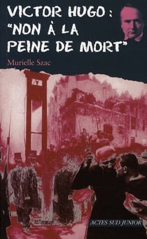 Victor hugo : non à la peine de mort