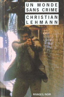 Monde sans crime (un)
