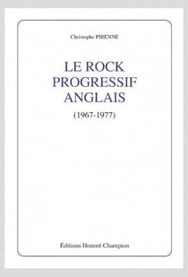 Le rock progressif anglais (1967-1977).