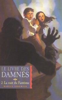 Le livre des damnes t.2 - la nuit du fantome