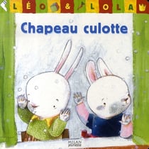 Léo et lola - chapeau culotte