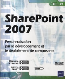 Sharepoint 2007 - personnalisation par le développement et le déploiement de composants