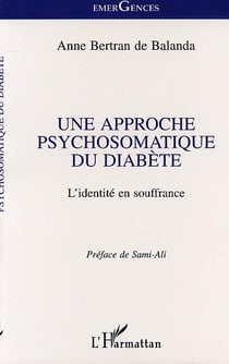UNE APPROCHE PSYCHOSOMATIQUE DU DIABÈTE : L'identité en souffrance