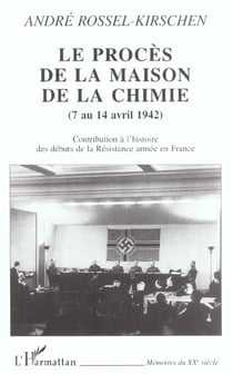 Le procès de la Maison de la chimie, 7 au 14 avril 1942