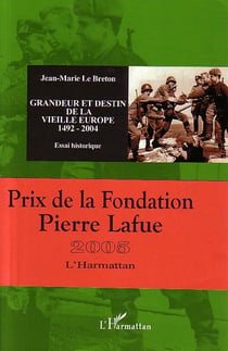 Grandeur et destin de la vieille europe - 1492-2004 - essai historique