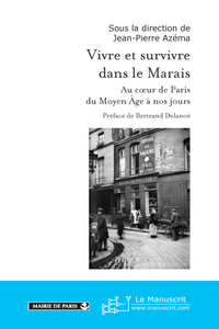 Vivre et survivre dans le Marais