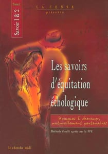 Les savoirs d'equitation ethologique tome 1 - vol01