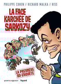 La face karchée de sarkozy