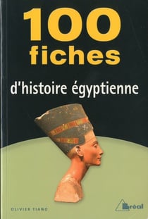 100 fiches d'histoire égyptienne