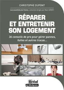 Réparer et entretenir son logement : conseils et astuces