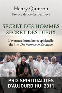 Secret des hommes, secret des dieux - l'aventure humaine et spirituelle du film Des hommes et de dieux