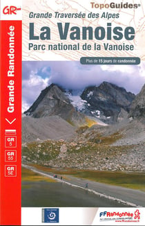 La traversée des Alpes - la Vanoise - parc national de la Vanoise : GR5, GR5E