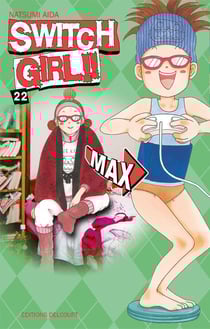 Switch girl Tome 22