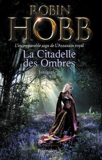 L'assassin royal : La citadelle des ombres : Intégrale vol.2