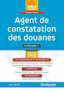 Agent de constatation des douanes - catégorie c (concours 2016)