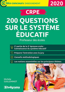Cible concours - professeur des écoles : CRPE - 200 questions sur le système éducatif - professeur de sécoles (édition 2020)