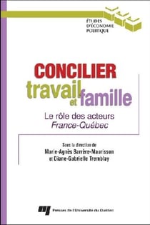 Concilier travail et famille - le rôle des acteurs France-Québec