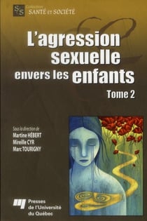 L'agression sexuelle envers les enfants Tome 2