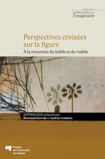 Perspectives croisees sur la figure