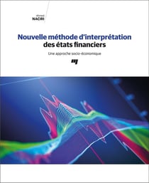 Nouvelle méthode d'interprétation des états financiers - une approche socio-économique