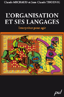 L'organisation et ses langages - interpréter pour agir
