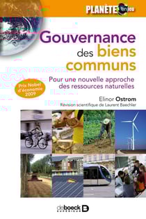 La gouvernance des biens communs - pour une nouvelle approche des ressources naturelles