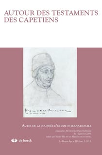 Revue le Moyen Age n.2013/1 : autour des testaments des Capétiens