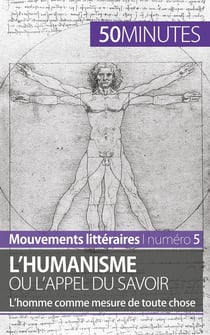 L'humanisme ou l'appel du savoir : l'homme comme mesure de toute chose
