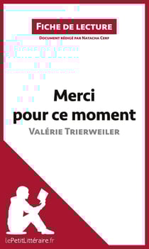 Fiche de lecture : merci pour ce moment de Valérie Trierweiler