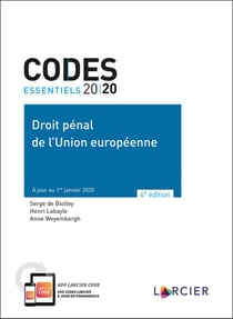 Codes essentiels : droit pénal de l'Union européenne (édition 2020)