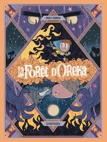 La forêt d'Oreka Tome 2 : Au coeur des arbres