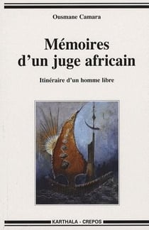 Mémoires d'un juge africain - itinéraire d'un homme libre