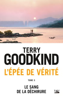 L'Épée de vérité Tome 3 : le sang de la déchirure