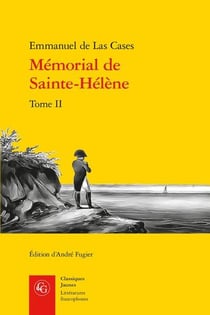 Mémorial de Sainte-Hélène Tome 2