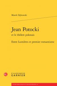 Jean Potocki et le théâtre polonais : entre Lumières et premier romantisme