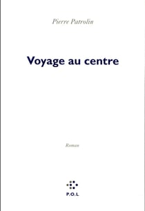 Voyage au centre