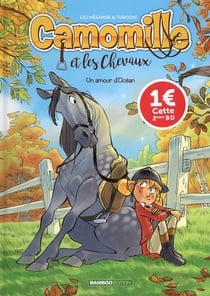 Camomille et les chevaux Tome 1 : un amour d'Océan