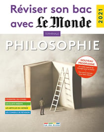 Réviser son bac avec Le Monde : philosophie - 62 questions corrigées et commentées (édition 2021)