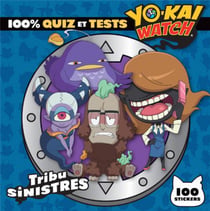 Yo-Kai Watch : tribu sinistres - 100% quiz et tests