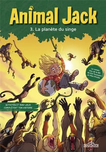 Animal Jack Tome 3 : La Planète du singe