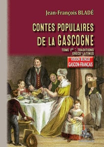 Contes populaires de la Gascogne - Gers-Armagnac