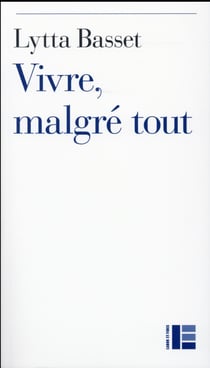 Vivre, malgré tout