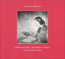 Chopin et son  tourment écrit : entre son et signe