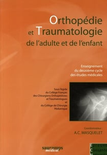 Orthopédie et traumatologie de l'adulte et de l'enfant