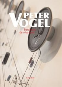 Peter Vogel - partitions de réactions