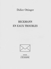 Beckmann en eaux troubles